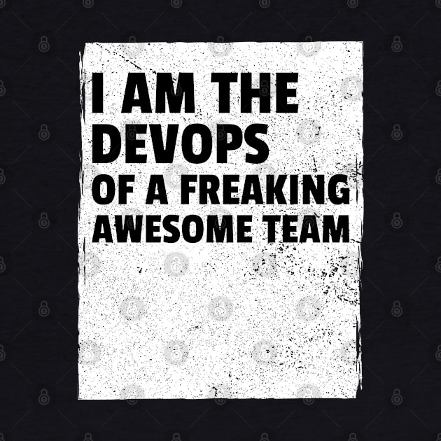 I am the devops of a freaking awesome team by Salma Satya and Co.